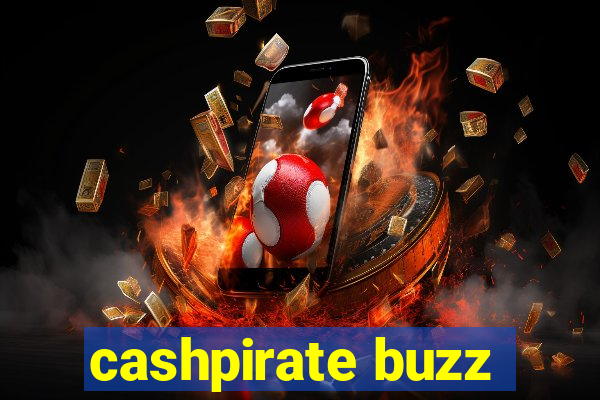 cashpirate buzz